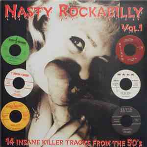 Various - Nasty Rockabilly - Vol.1 - 14 Insane Killer Tracks From The 50's