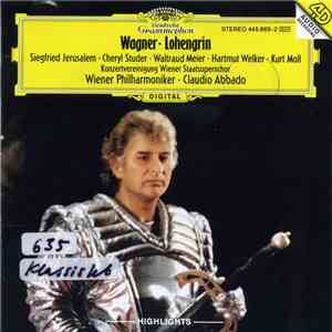 Wagner / Wiener Philharmoniker / Wiener Staatsopernchor / Claudio Abbado / Moll / Jerusalem / Studer / Welker / Meier / Andreas Schmidt  - Lohengrin Highlights