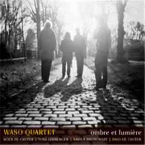 Waso Quartet - Ombre Et Lumière