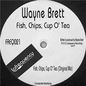 Wayne Brett - Fish, Chips, Cup O' Tea