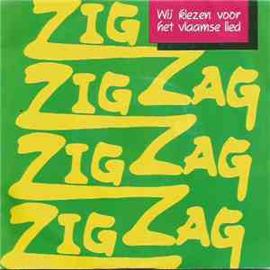 Zig Zag - Wij Kiezen Voor Het Vlaamse Lied