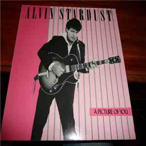 Alvin Stardust - A Picture Of You