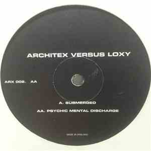 Architex Versus Loxy - Submerged / Psychic Mental Discharge