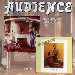 Audience - The House On The Hill / Lunch