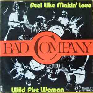Bad Company  - Feel Like Makin' Love