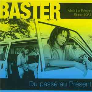 Baster - Du Passé Au Présent