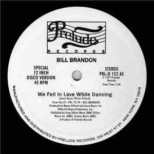 Bill Brandon / Lorraine Johnson - We Fell In Love While Dancing / The More I Get, The More I Want