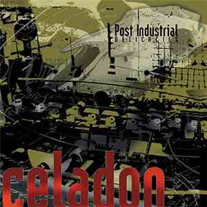 celadon - Post-Industrial Delicacies
