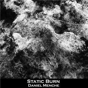 Daniel Menche - Static Burn