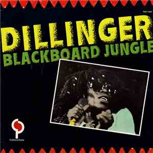 Dillinger - Blackboard Jungle
