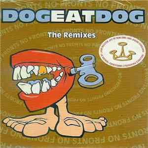 Dog Eat Dog - No Fronts (The Remixes)