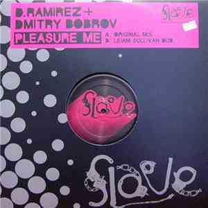 D.Ramirez + Dmitry Bobrov - Pleasure Me