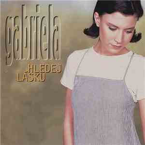 Gabriela - Hledej Lásku