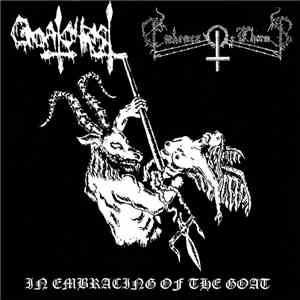 Goatchrist / Embrace Of Thorns - In Embracing Of The Goat