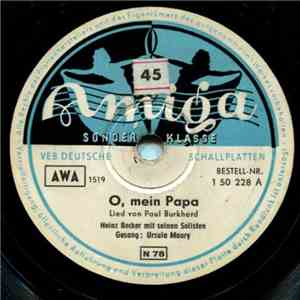Heinz Becker Mit Seinen Solisten - O, Mein Papa / Mondnacht Auf Der Heide