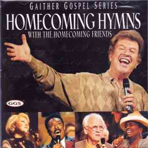 Homecoming Friends - Homecoming Hymns With The Homecoming Friends