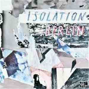 Isolation Berlin - Berliner Schule / Protopop