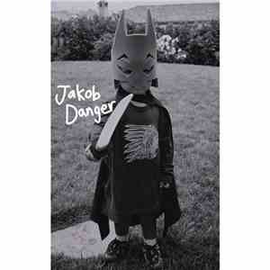 Jakob Danger - Jakob Danger - EP