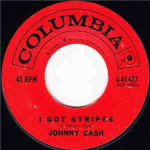 Johnny Cash - I Got Stripes / Five Feet High And Rising