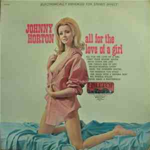 Johnny Horton - All For The Love Of A Girl