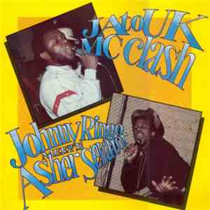 Johnny Ringo Meets Asher Senator - JA To UK MC Clash