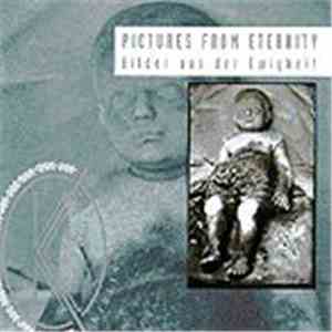Kirlian Camera - Pictures From Eternity - Bilder Aus Der Ewigkeit
