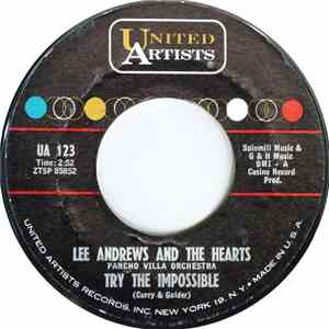 Lee Andrews And The Hearts, Pancho Villa Orch. - Try The Impossible