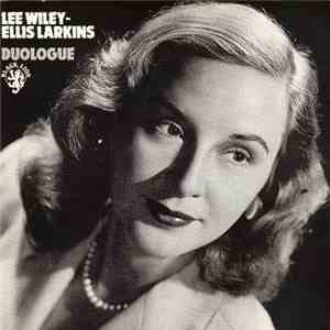 Lee Wiley - Ellis Larkins - Duologue