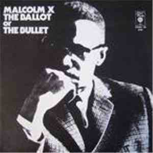 Malcolm X - The Ballot Or The Bullet