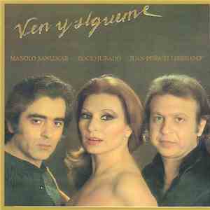 Manolo Sanlucar, Rocio Jurado, Juan Peña Lebrijano - Ven y Sígueme