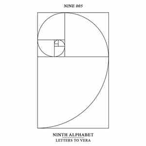 Ninth Alphabet - Letters To Vera
