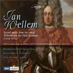 Norddeutscher Figuralchor, Neue Düsseldorfer Hofmusik, Jörg Straube - Jan Wellem • Sacred Music From The Era Of Johann Wilhelm Von Der Pfalz-Neuburg