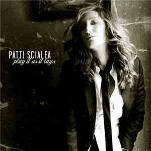 Patti Scialfa - Play It As It Lays