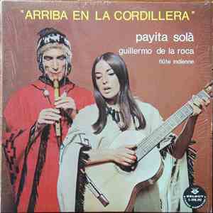 Payita Sola, Guillermo De La Roca - Arriba En La Cordillera
