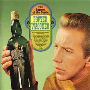 Porter Wagoner - The Bottom Of The Bottle / Confessions Of A Broken Man