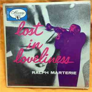 Ralph Marterie - Lost In Loveliness