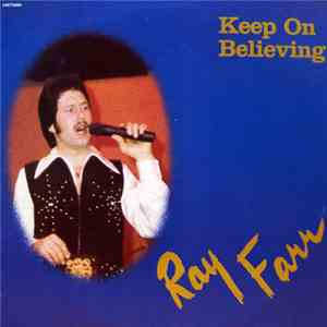 Ray Farr - Keep On Believing
