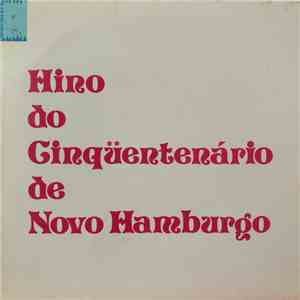 Sidnei Figueira Da Silva - Hiro do Ginqüentenário de Novo Hamburgo