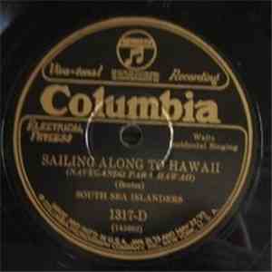 South Sea Islanders - Sailing Along To Hawaii / Dreams That Remind Me Of You