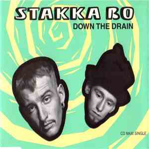 Stakka Bo - Down The Drain