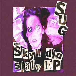 S.U.G. - The Skyll Dig Själv EP