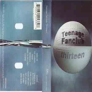 Teenage Fanclub - Thirteen