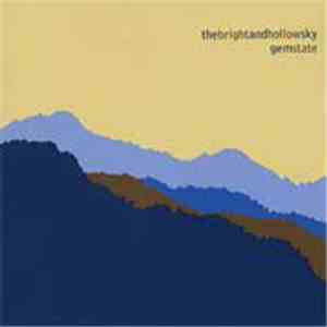 The Bright And Hollow Sky - Gem State