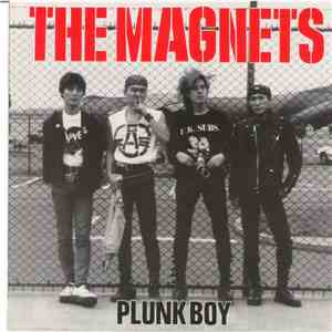 The Magnets  - Plunk Boy