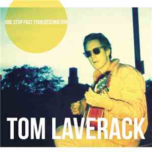 Tom Laverack - One Stop Past Your Destination