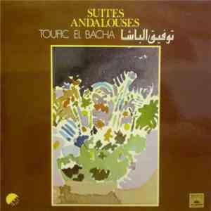 توفيق الباشا = Toufic El Bacha - Suites Andalouses