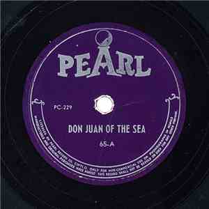 Unknown Artist / Pearl Orchestra - Don Juan Of The Sea / Butterfly And The Bee