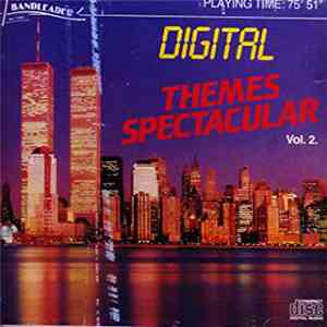Various - Digital Themes Spectacular Volume 2