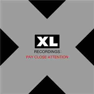 Various - XL Recordings: Pay Close Attention