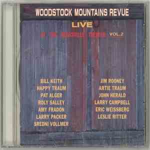 Woodstock Mountains Revue - Live At The Bearsville Theater Vol. 2